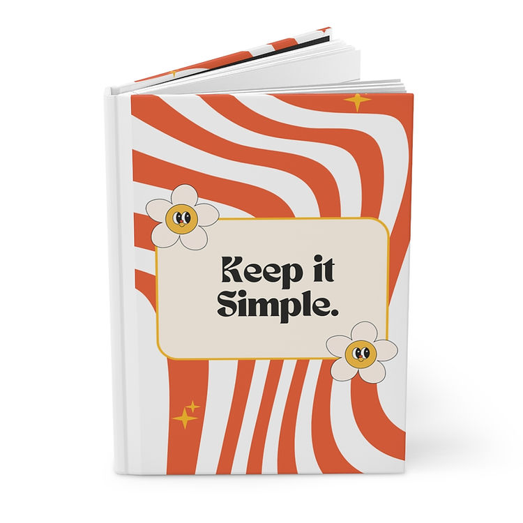 Keep It Simple - Hardcover Journal