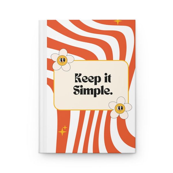 Keep It Simple - Hardcover Journal