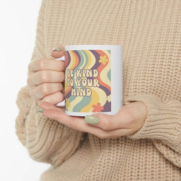 Be Kind to Your Mind Mug, 11oz