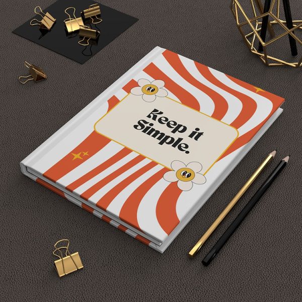 Keep It Simple - Hardcover Journal