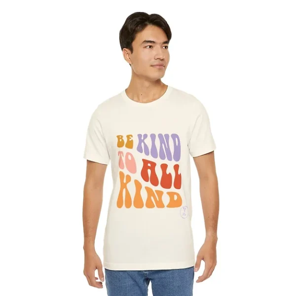 Be Kind to All Kind Tee