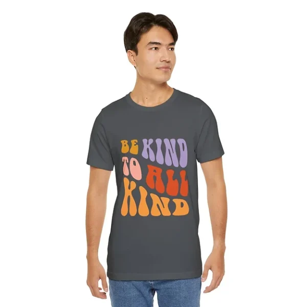 Be Kind to All Kind Tee