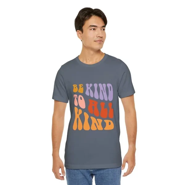 Be Kind to All Kind Tee