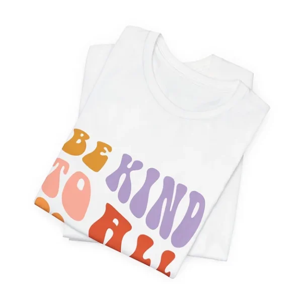 Be Kind to All Kind Tee